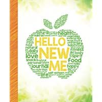 Hello New Me: A Daily Food and Exercise Journal to Help You Become the Best Version of Yourself- (90 Days Meal and…